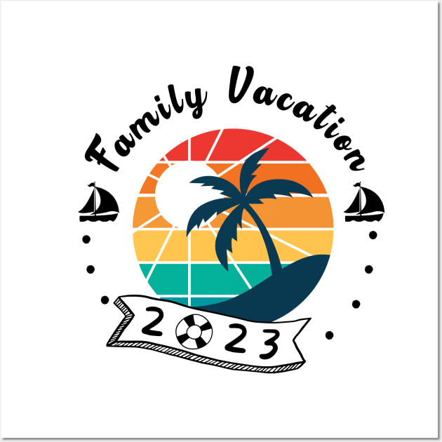 Family Vacation 2023 - summer Wall Art by JunThara